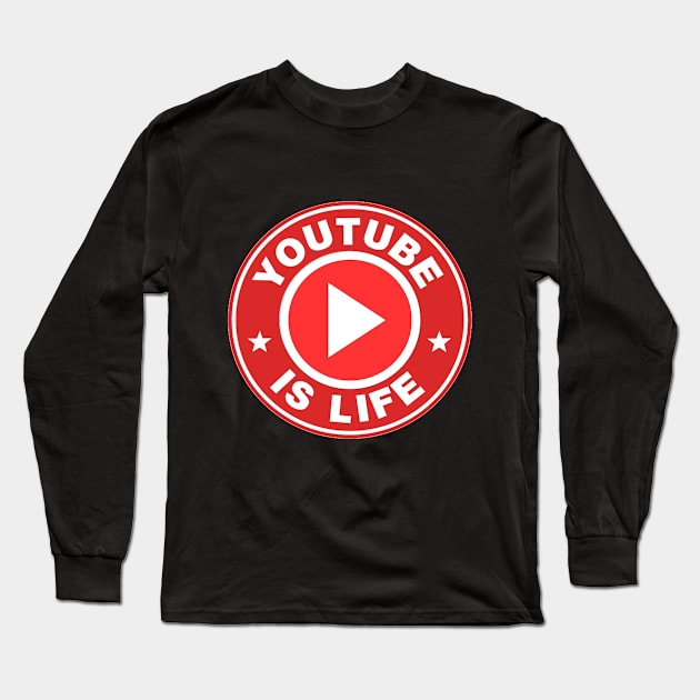 Youtube Is Life Long Sleeve T-Shirt by BethTheKilljoy